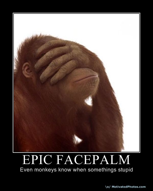 634010833082294800-epicfacepalm.jpg